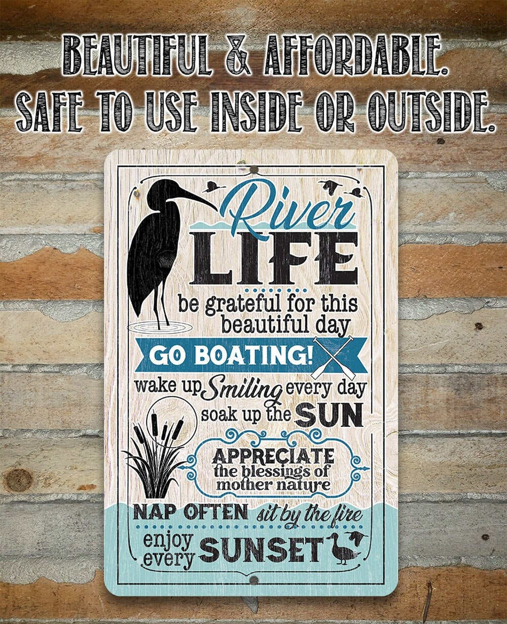 River Life - Metal Sign